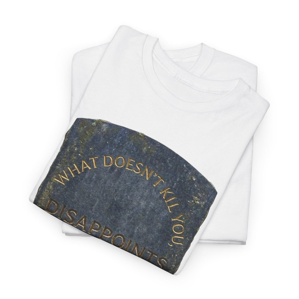 Tombstone Graphic T-Shirt — Dark Humor Deadpan Funny Tee