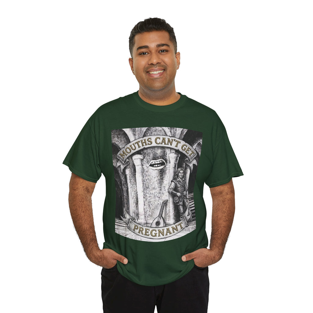 Mouths Can't Get Pregnant T-Shirt — Medieval Fantasy Dark Humor Graphic Tee