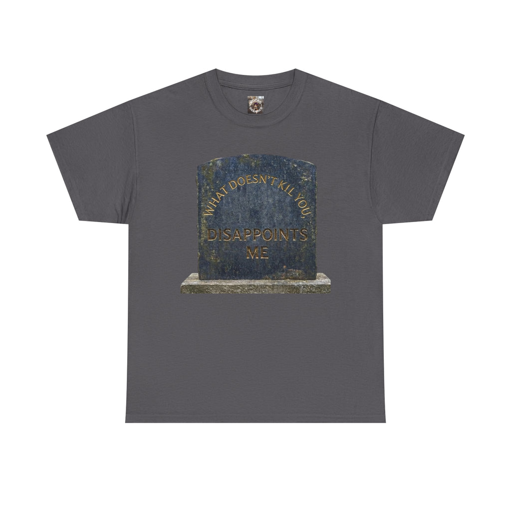 Tombstone Graphic T-Shirt — Dark Humor Deadpan Funny Tee