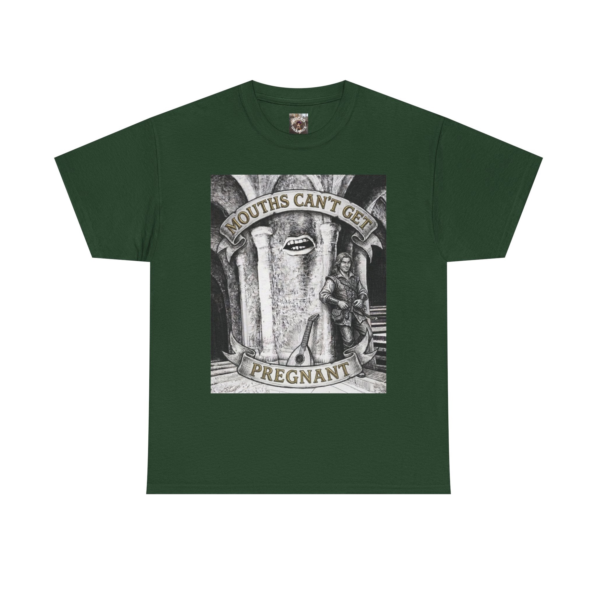 Mouths Can't Get Pregnant T-Shirt — Medieval Fantasy Dark Humor Graphic Tee