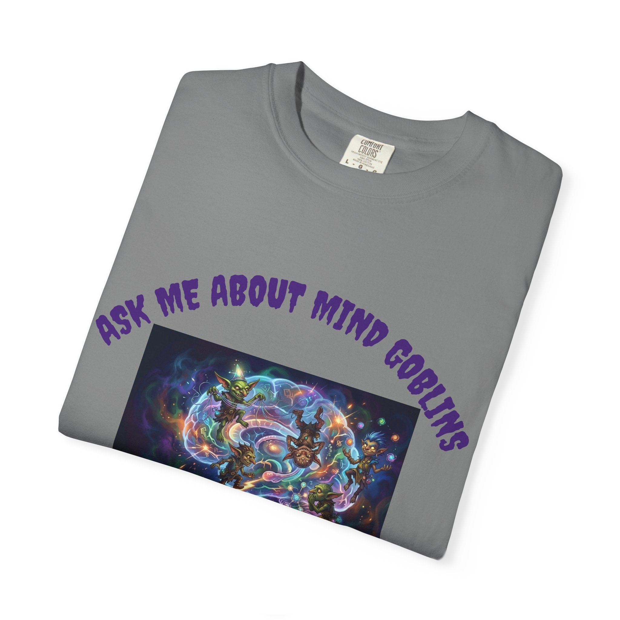 Ask Me About Goblins T-Shirt — Psychedelic Goblin Graphic Tee