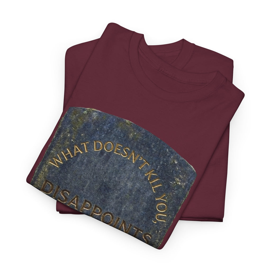 Tombstone Graphic T-Shirt — Dark Humor Deadpan Funny Tee