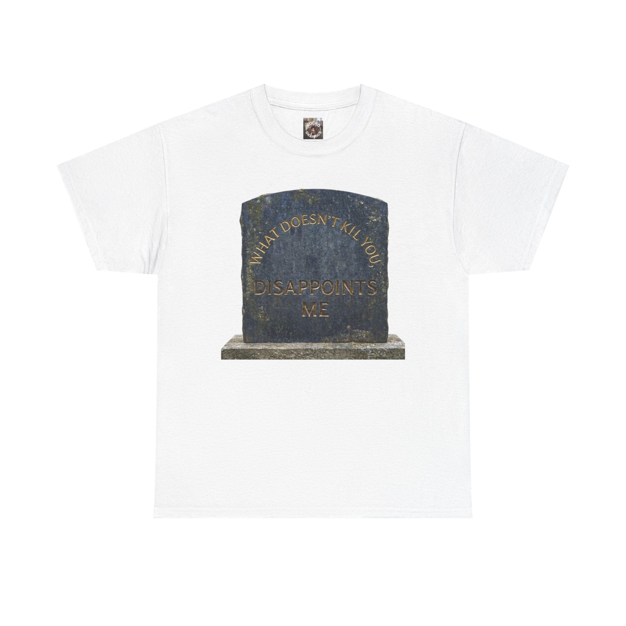 Tombstone Graphic T-Shirt — Dark Humor Deadpan Funny Tee